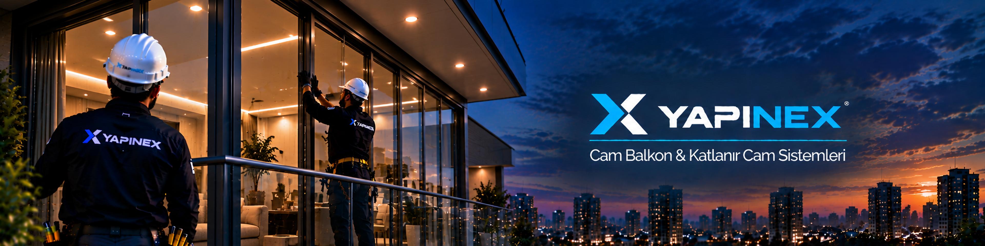 Cam Balkon & Katlanır Cam Sistemleri ve YAPINEX marka alanı