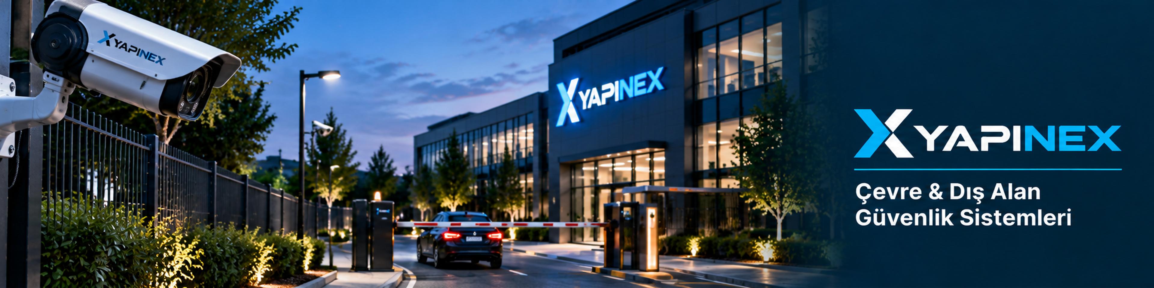Çevre & Dış Alan Güvenlik Sistemleri ve YAPINEX marka alanı